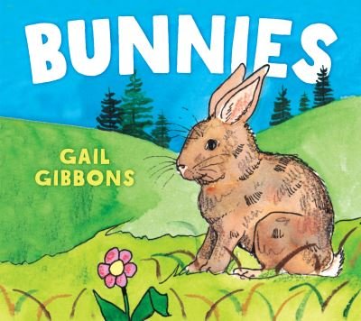Cover for Gail Gibbons · Bunnies (Board book) (2021)