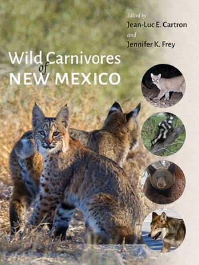 Cover for Jean-Luc E. Cartron · Wild Carnivores of New Mexico (Hardcover Book) (2024)