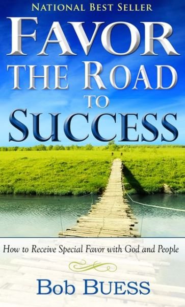 Cover for Bob Buess · Favour the Road to Success (Book) (1992)