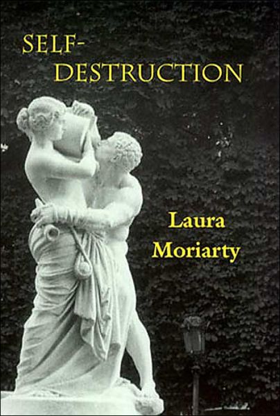 Cover for Laura Moriarty · Self-Destruction (Paperback Book) (2004)