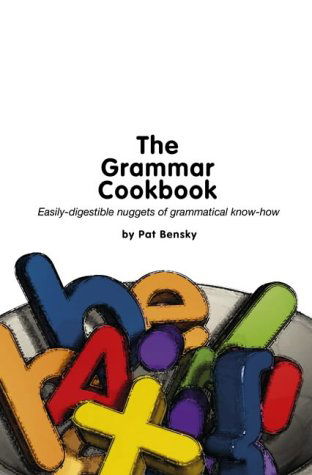 The Grammar Cookbook - Pat Bensky - Książki - Tracker Press - 9780954610517 - 15 kwietnia 2004