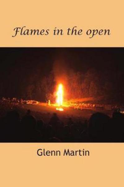 Cover for Glenn Martin · Flames in the open (Paperback Book) (2017)