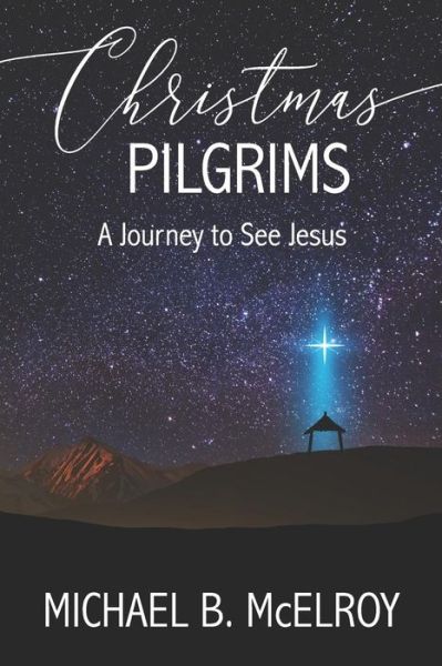 Cover for Michael B McElroy · Christmas Pilgrims (Paperback Book) (2018)