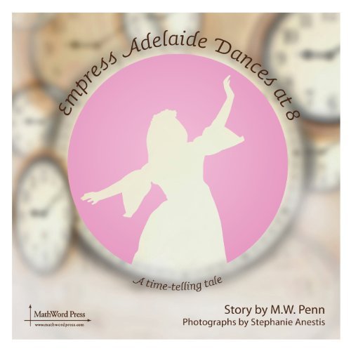 Cover for M W Penn · Empress Adelaide Dances at 8 (Taschenbuch) (2012)