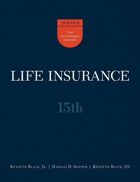 Cover for Black, Kenneth, Jr · Life Insurance, 15th Ed. (Gebundenes Buch) [15th Subsequent edition] (2015)