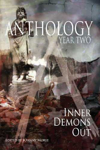 Cover for Johnny Morse · Anthology:  Year Two: Inner Demons out (Paperback Book) [First edition] (2013)