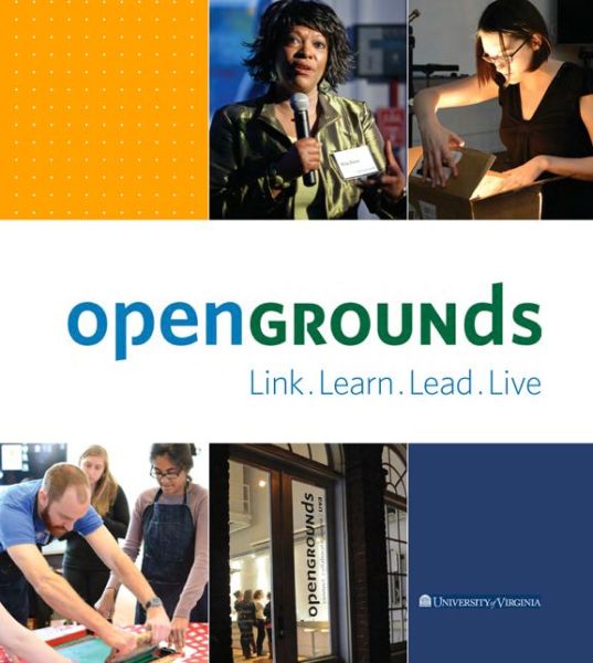 Cover for William Sherman · Link, Learn, Lead, Live: OpenGrounds at the University of Virginia (Hardcover Book) (2015)