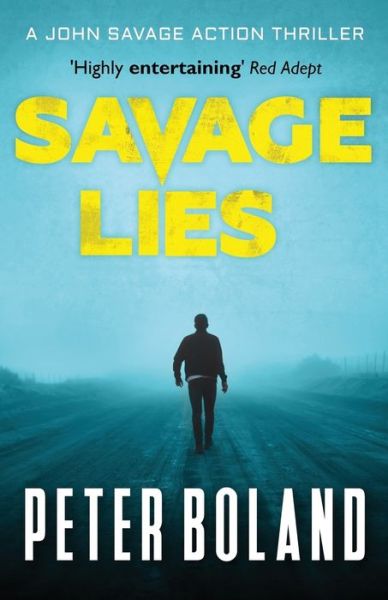 Cover for Peter Boland · Savage Lies (Paperback Book) (2018)