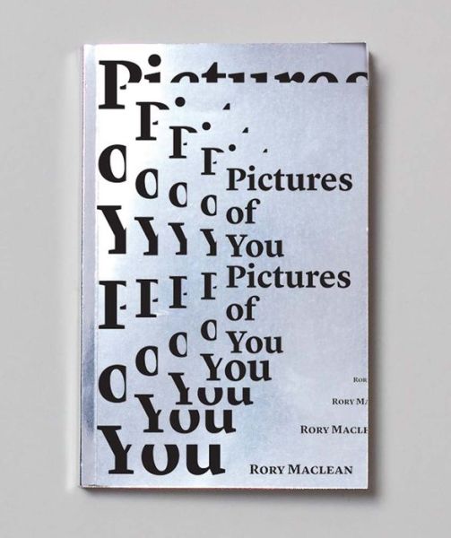 Cover for Rory Maclean · Pictures of You: Ten Journeys in Time (Paperback Book) (2017)