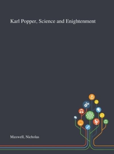 Cover for Nicholas Maxwell · Karl Popper, Science and Enightenment (Hardcover Book) (2020)