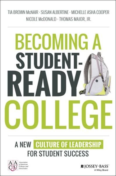 Cover for TB McNair · Becoming a Student-Ready College - A New Culture of Leadership for Student Success (Gebundenes Buch) (2016)
