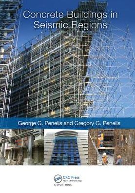 Cover for Penelis, George (Penelis Consulting Engineers SA, Greece) · Concrete Buildings in Seismic Regions (Paperback Book) (2017)