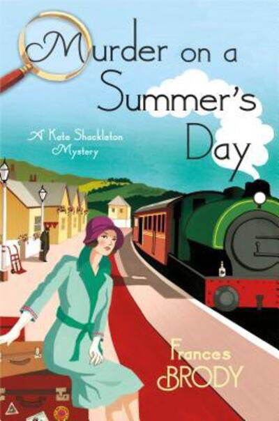 Murder on a Summer's Day A Kate Shackleton Mystery - Frances Brody - Books - Minotaur Books - 9781250067517 - February 14, 2017