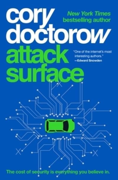 Attack Surface - Little Brother - Cory Doctorow - Kirjat - Tor Publishing Group - 9781250757517 - tiistai 5. lokakuuta 2021