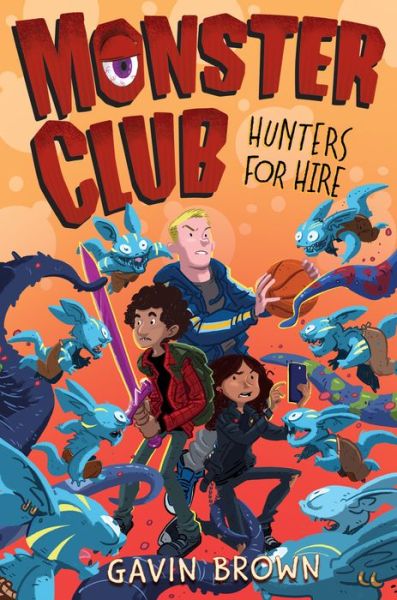 Cover for Gavin Brown · Monster Club: Hunters for Hire (Hardcover Book) (2019)