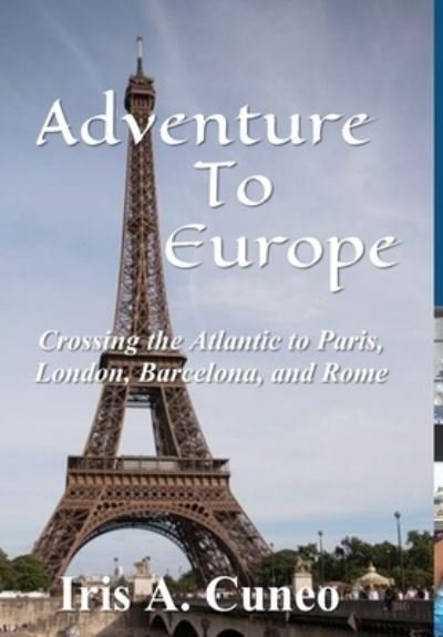 Cover for Iris a Cuneo · Adventure to Europe (Hardcover bog) (2018)