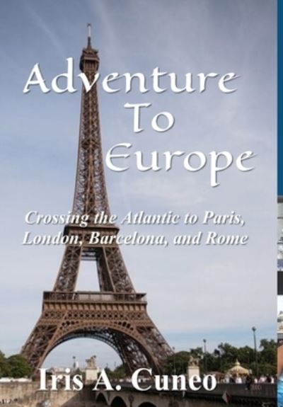 Cover for Iris a Cuneo · Adventure to Europe (Hardcover bog) (2018)