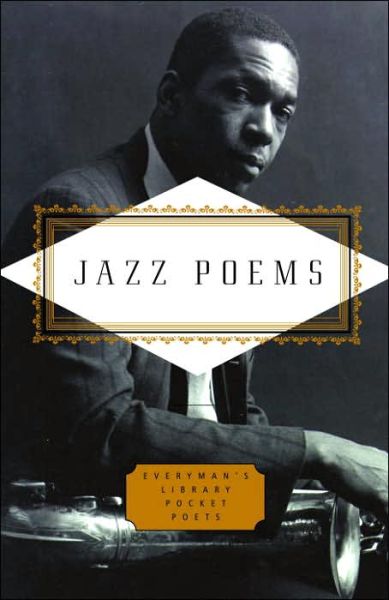 Jazz Poems - Kevin Young - Książki - Everyman\'s Library - 9781400042517 - 11 kwietnia 2006