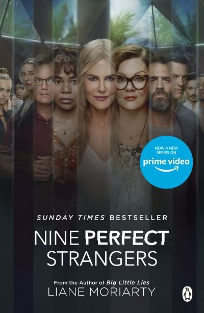 Cover for Liane Moriarty · Nine Perfect Strangers: The No 1 bestseller now a major Amazon Prime series (Paperback Book) (2021)