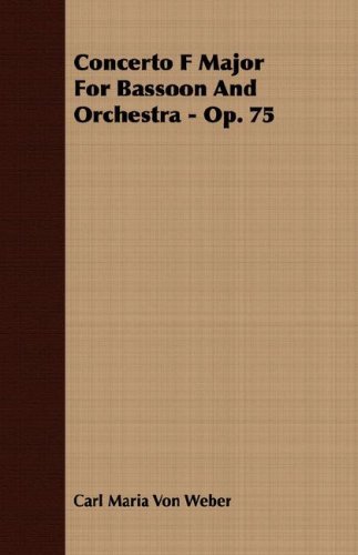 Cover for Carl Maria Von Weber · Concerto F Major for Bassoon and Orchestra - Op. 75 (Taschenbuch) (2008)