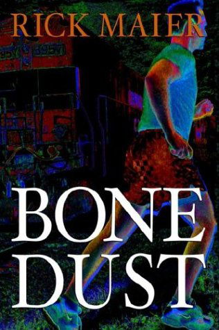 Cover for Rick Maier · Bone Dust (Paperback Book) (2003)