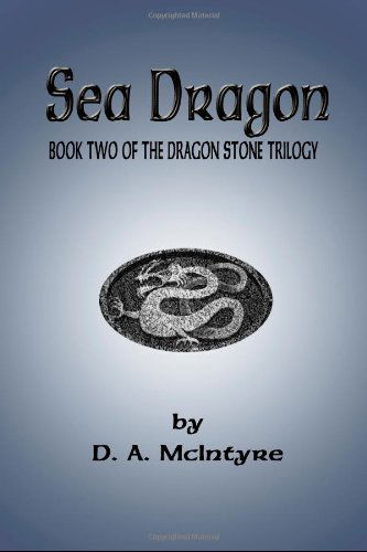 Cover for Debra Mcintyre · Sea Dragon - Book Two of the Dragon Stone Trilogy (Pocketbok) (2005)