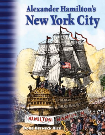 Cover for Dona Rice · Alexander Hamilton's New York City (Buch) (2017)