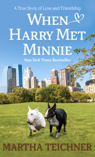 Cover for Martha Teichner · When Harry Met Minnie (Hardcover Book) (2021)