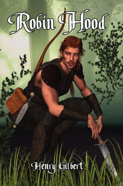 Cover for Henry Gilbert · Robin Hood (Pocketbok) (2009)