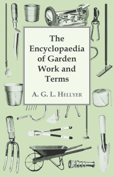 Cover for A. G. L. Hellyer · The Encyclopaedia Of Garden Work And Terms (Paperback Bog) (2009)