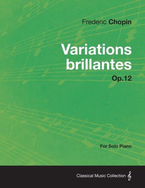 Cover for Frederic Chopin · Variations Brillantes Op.12 - For Solo Piano (Paperback Bog) (2013)