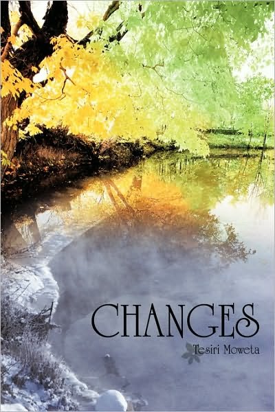 Cover for Tesiri Moweta · Changes (Hardcover Book) (2010)