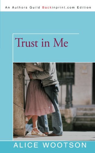 Cover for Alice Wootson · Trust in Me (Paperback Book) (2011)