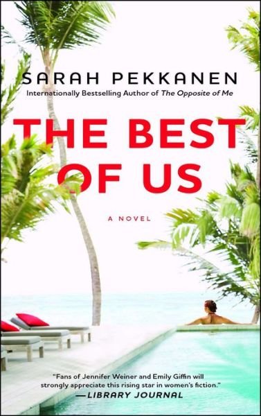 Cover for Sarah Pekkanen · The Best of Us: A Novel (Taschenbuch) (2013)