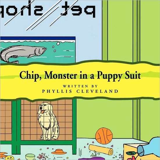 Cover for Phyllis Cleveland · Chip, Monster in a Puppy Suit (Paperback Book) (2010)
