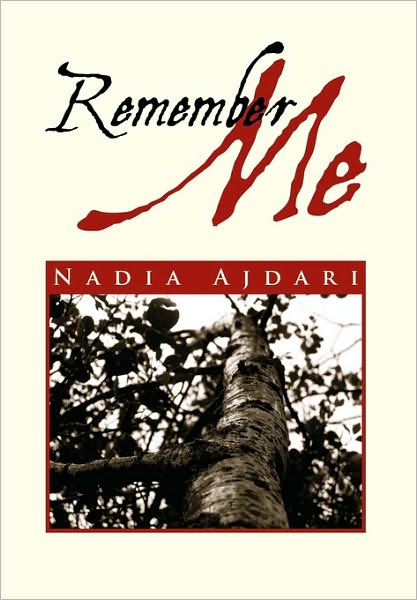 Cover for Nadia Ajdari · Remember Me (Hardcover Book) (2010)