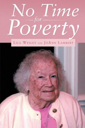 Lila Wesley · No Time for Poverty (Paperback Book) (2013)