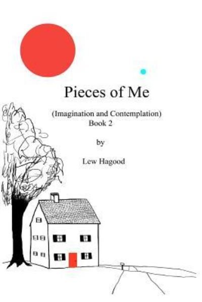 Cover for Lew Hagood · Pieces of Me: (Imagination and Contemplation) (Paperback Bog) (2011)