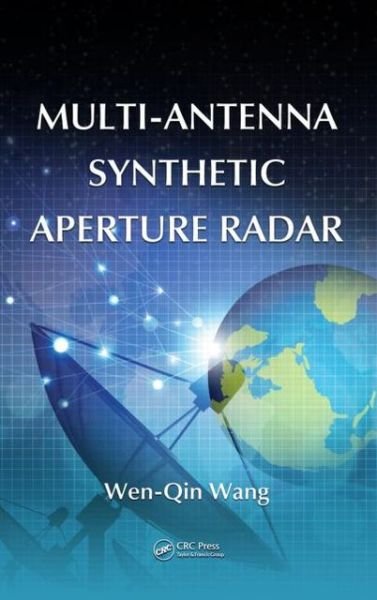 Cover for Wen-Qin Wang · Multi-Antenna Synthetic Aperture Radar (Hardcover Book) (2013)