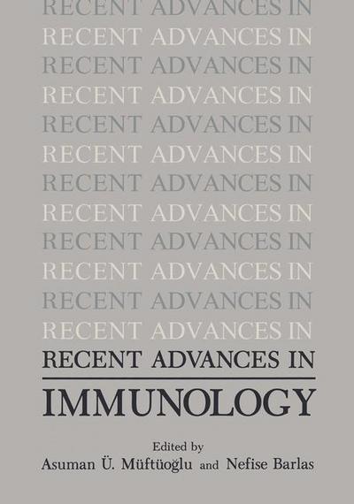 Cover for Asuman U Muftuoglu · Recent Advances in Immunology (Pocketbok) [Softcover reprint of the original 1st ed. 1984 edition] (2012)