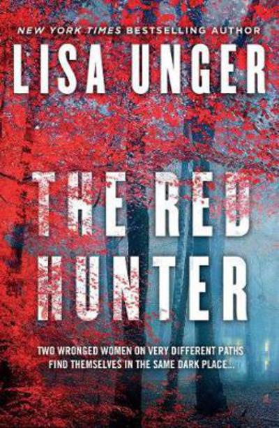 Cover for Lisa Unger · The Red Hunter (Paperback Book) [ANZ Only edition] (2017)