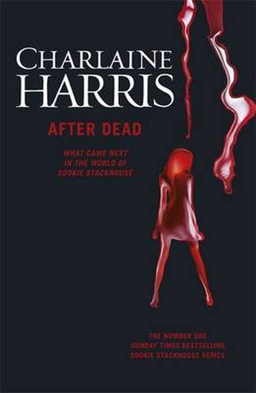 Cover for Charlaine Harris · After Dead: What Came Next in the World of Sookie Stackhouse (Paperback Bog) (2014)