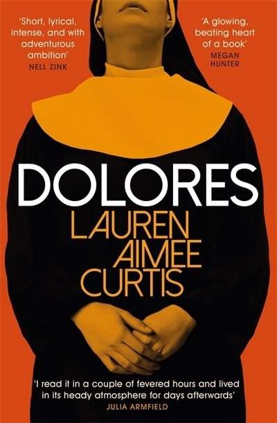 Cover for Lauren Aimee Curtis · Dolores: From one of Granta’s Best of Young British Novelists (Taschenbuch) (2021)