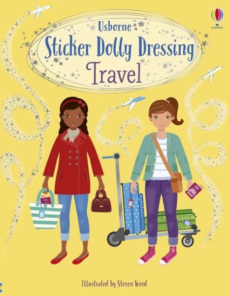 Sticker Dolly Dressing Travel - Sticker Dolly Dressing - Fiona Watt - Kirjat - Usborne Publishing Ltd - 9781474980517 - torstai 9. heinäkuuta 2020