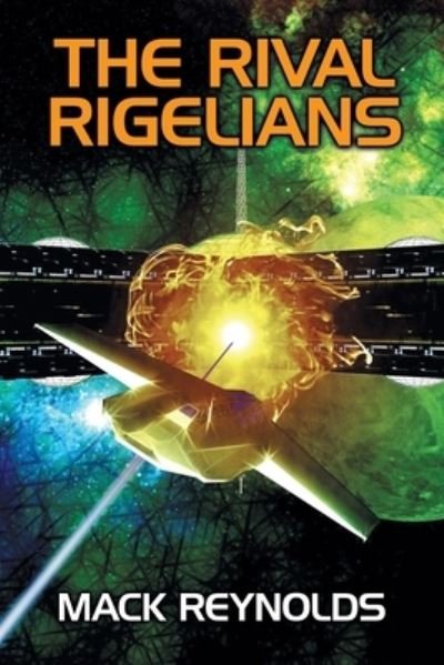 Cover for Mack Reynolds · The Rival Rigelians (Paperback Bog) (2020)