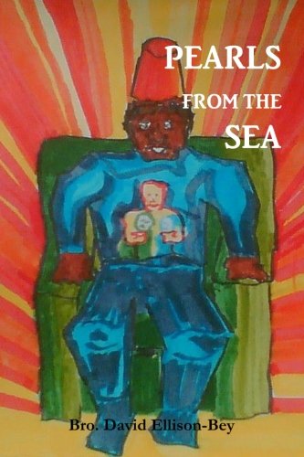 Pearls from the Sea - Bro. David Ellison-bey - Książki - CreateSpace Independent Publishing Platf - 9781484091517 - 10 maja 2013