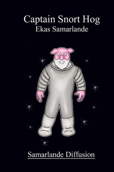 Cover for Ekas Samarlande · Captain Snort Hog (Paperback Bog) (2013)