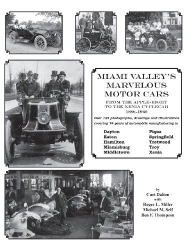 Cover for Curt Dalton · Miami Valley's Marvelous Motor Cars: from the Apple-eight to the Xenia Cycle Car 1886-1960 (Paperback Book) [Second edition] (2013)