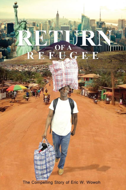 Cover for Eric Willise Wowoh · Return of a Refugee (Paperback Book) (2016)