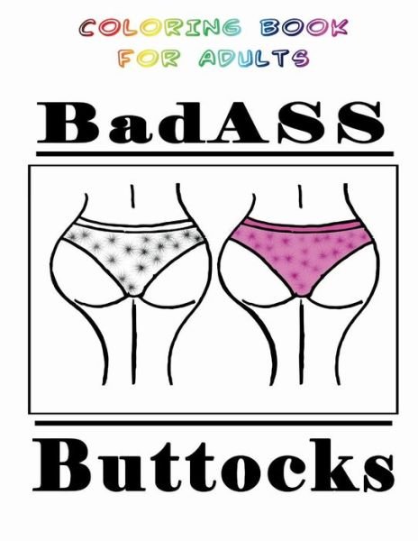 Cover for Mix Books · Badass Buttocks: Coloring Book for Adults (Paperback Bog) (2014)